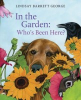 In the Garden: Who’s Been Here? by Lindsay Barrett George